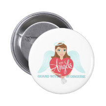 Guard Wives are Angels in Disguise Pins