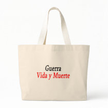 Guerra Vida Y Muerte Tote Bag