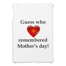 Guess who remembered mothers day iPad mini case