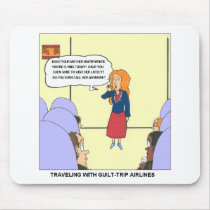 Guilt Trip Airlines Funny Carrtoon Gifts & Tees Mousepad