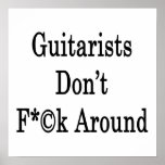 Guitarists Don't Fuck Around Poster