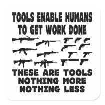 Guns Are Tools Nothing More Nothing Less Sticker