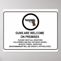 Guns Are Welcome On Premises Posters