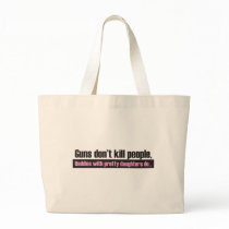Guns Don’t Kill People Tote Bags