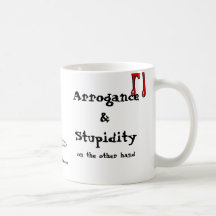 Gun's Don't Kill People: Arrogance & Stupidity Coffee Mug