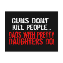 Guns Don't Kill People, Funny Dad/Daughter Post Cards
