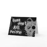 Guns don't kill people, NINJAS Kill People
