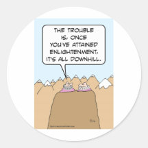 Guru: after enlightenment, it's all downhill. sticker