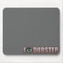 guys girls DUBSTEP Mouse Pad