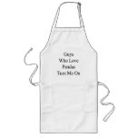 Guys Who Love Pandas Turn Me On Apron