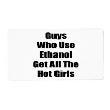 Guys Who Use Ethanol Get All The Hot Girls Custom Shipping Labels
