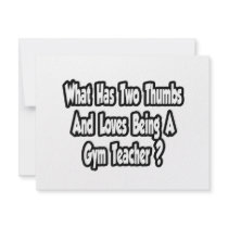 Gym Teacher Joke...Two Thumbs