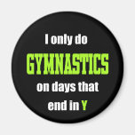 Gymnastics Days Refrigerator Magnet