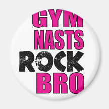 Gymnasts Rock Bro Fridge Magnet