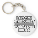 Gynecologist / Ninja keychains