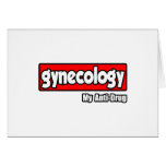 Gynecology...My Anti-Drug