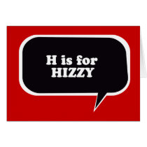 H IS FOR HIZZY