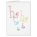 Ha ha ha! card