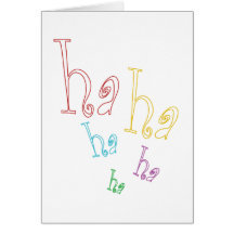 Ha ha ha! card