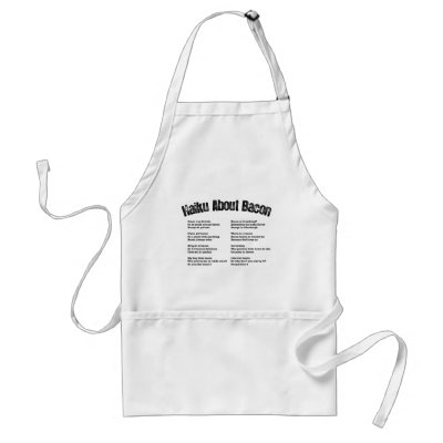 Haiku About Bacon Aprons by gbulmash