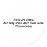Haiku Are Simple Round Stickers