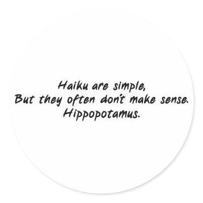 Haiku Are Simple Round Stickers by TshirtTrauma