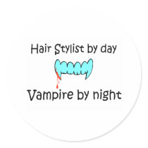 Hair Stylist By Day Vampire By Night