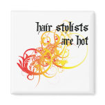 Hair Stylists Are Hot magnets