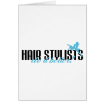 Hair Stylists Do It Better!