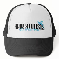 Hair Stylists Do It Better!