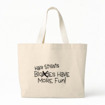 Hair Stylists Have More Fun Canvas Bags