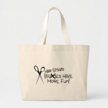 Hair Stylists Have More Fun Canvas Bags