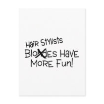 Hair Stylists Have More Fun Postcard