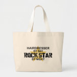 Hairdresser Rock Star by Night Tote Bag
