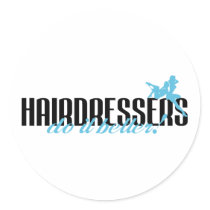 Hairdressers Do It Better!