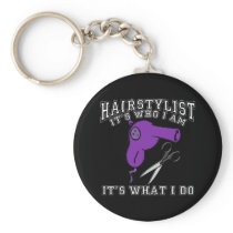 Hairstylist - It's Who I Am