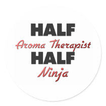 Half Aroma Therapist Half Ninja Round Stickers