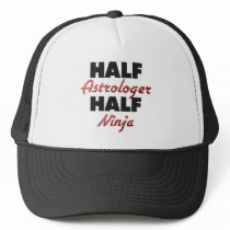 Half Astrologer Half Ninja Trucker Hats