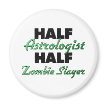 Half Astrologist Half Zombie Slayer Fridge Magnet
