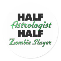 Half Astrologist Half Zombie Slayer Round Sticker