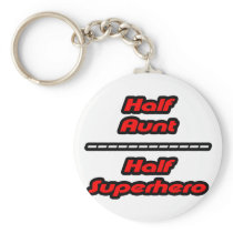 Half Aunt Half Superhero keychains