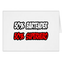 Half Bartender...Half Superhero