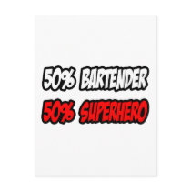 Half Bartender...Half Superhero