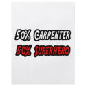 Half Carpenter Half Superhero flyers