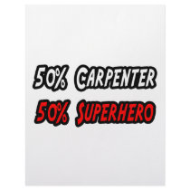 Half Carpenter Half Superhero