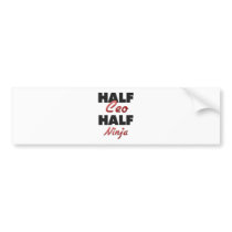 Half Ceo Half Ninja Bumper Stickers