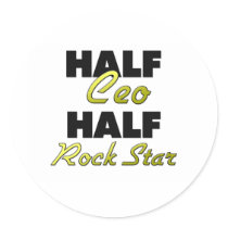 Half Ceo Half Rock Star Round Sticker