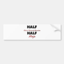 Half Clinical Research Associate Half Ninja Bumper Stickers