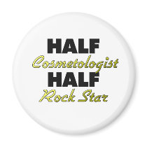 Half Cosmetologist Half Rock Star