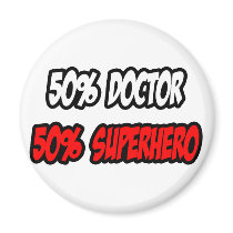 Half Doctor...Half Superhero